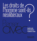 Droits de l'homme sont-ils néolibéraux ? (Les)